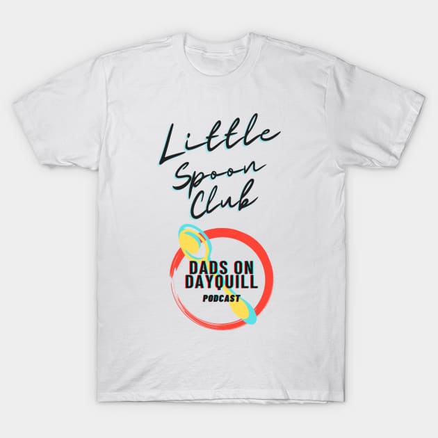 Little Spoon T-Shirt by Dads on Dayquill